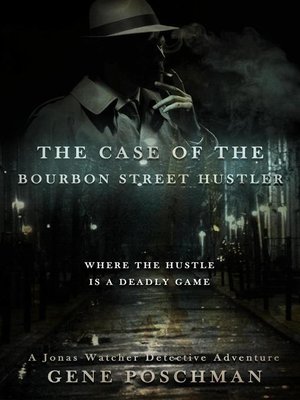 cover image of The Case of the Bourbon Street Hustler